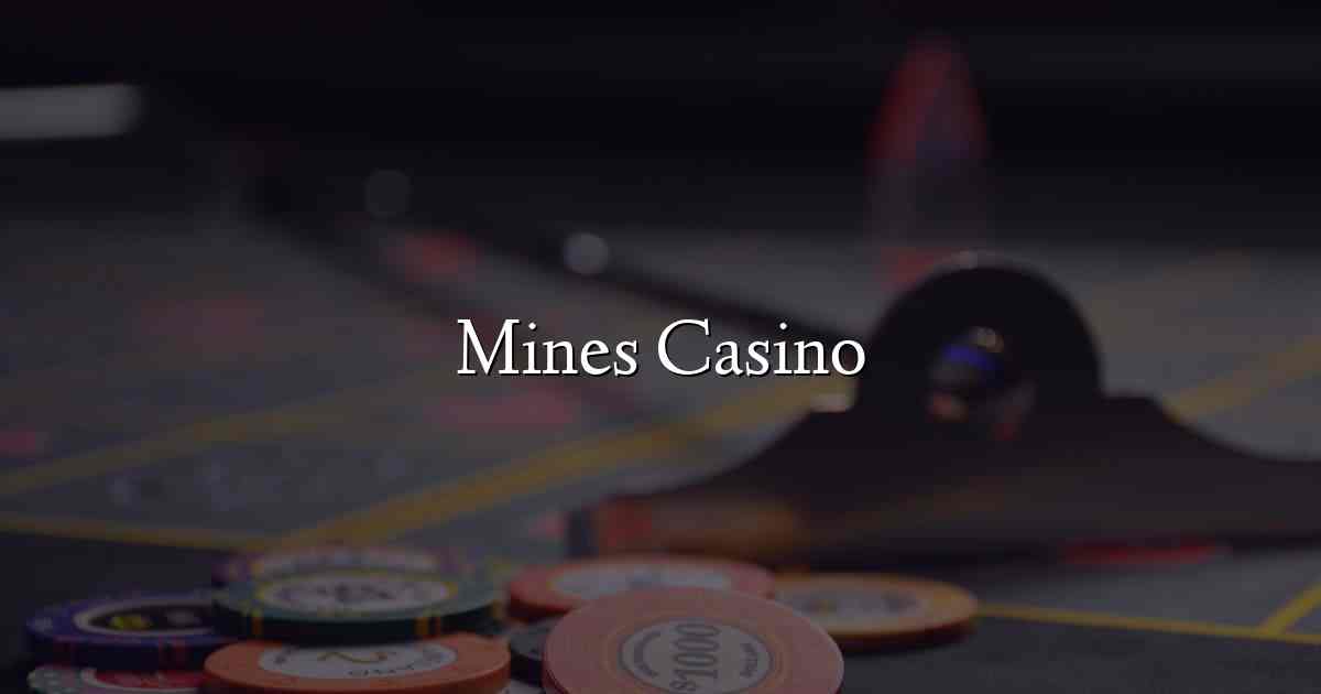 Mines Casino