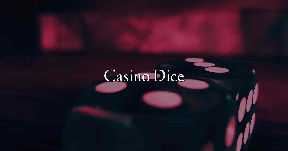 Casino Dice
