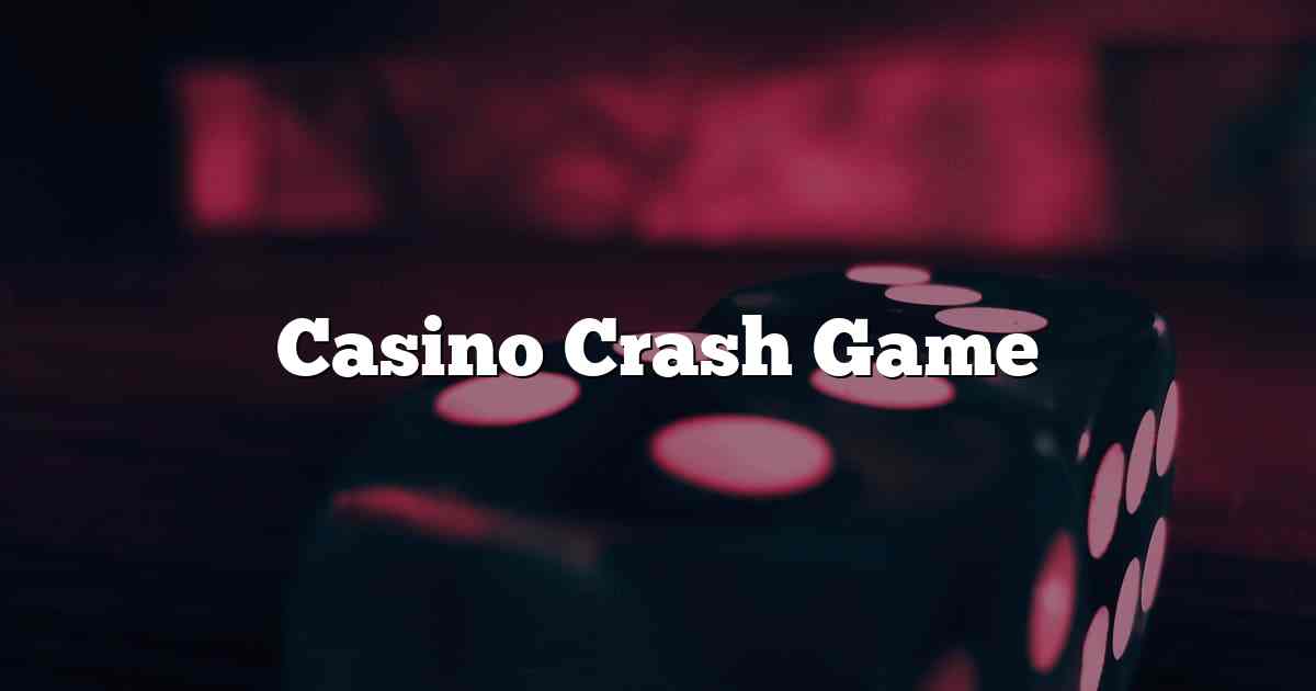 Casino Crash Game