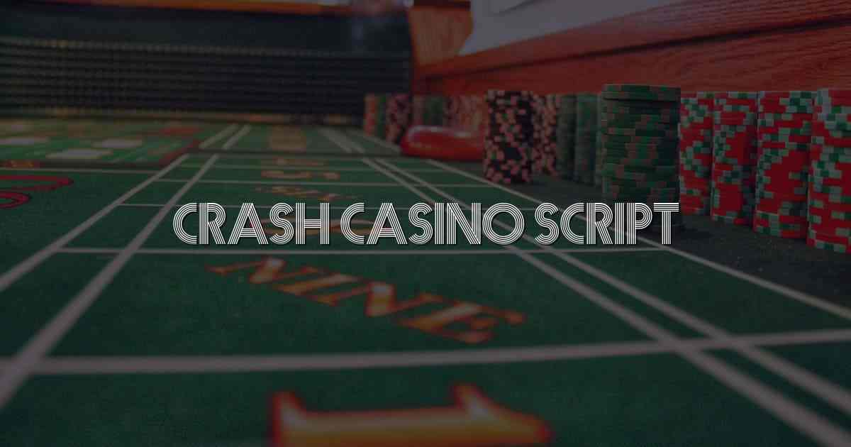 Crash casino script