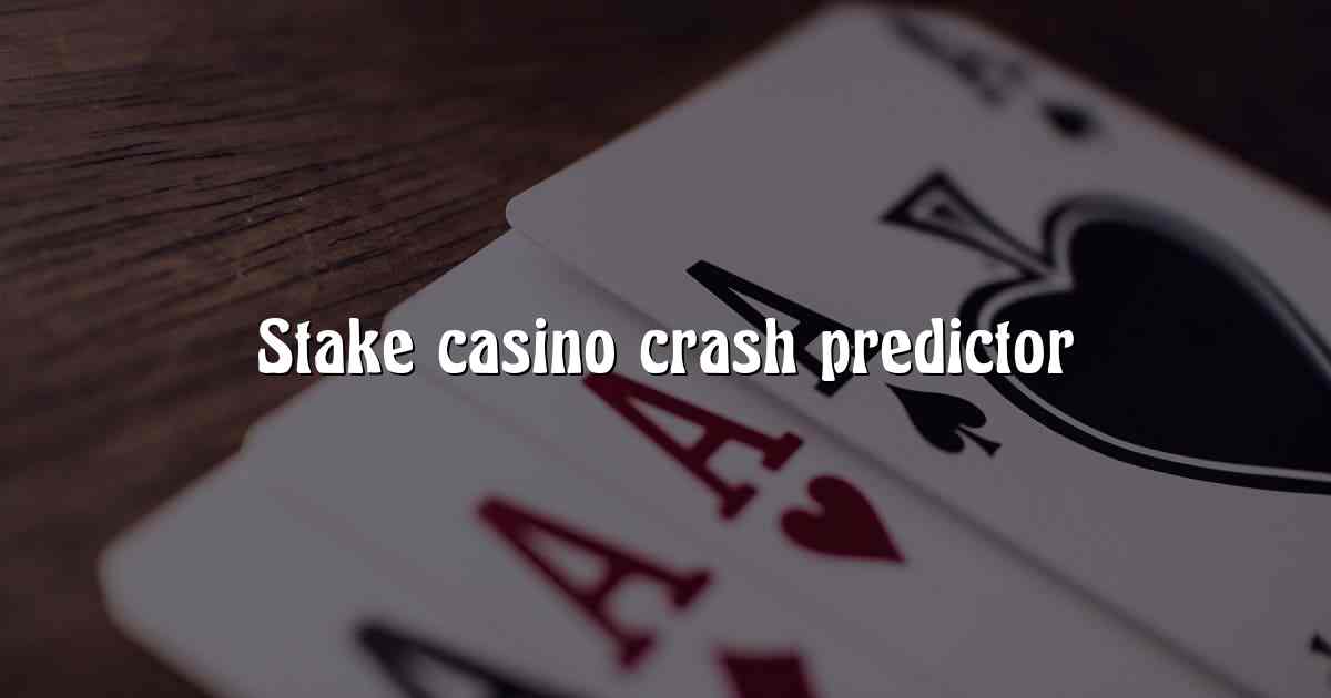 Stake casino crash predictor
